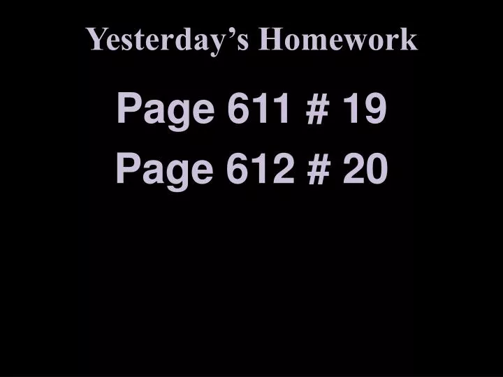 yesterday s homework