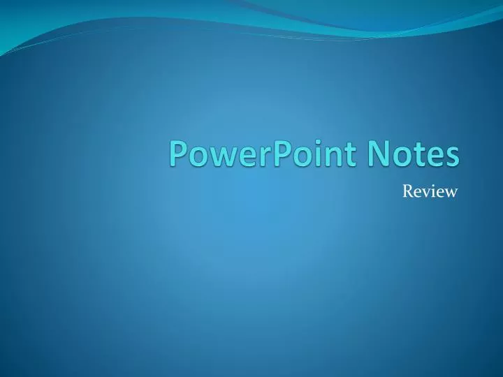 powerpoint notes