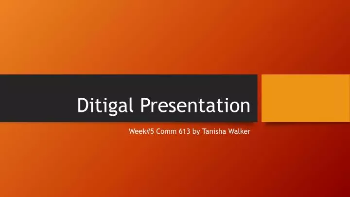 ditigal presentation