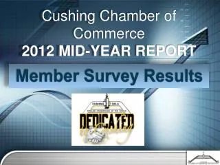 Cushing Chamber of Commerce 2012 MID-YEAR REPORT