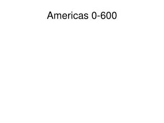 Americas 0-600