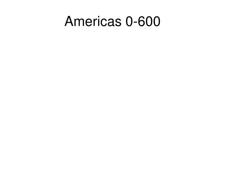 americas 0 600