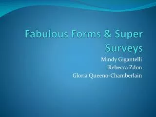 Fabulous Forms &amp; Super Surveys