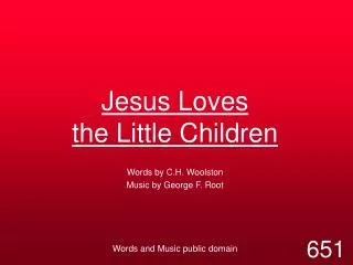 Jesus Loves the Little Children