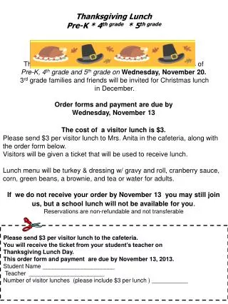 Please send $3 per visitor lunch to the cafeteria.