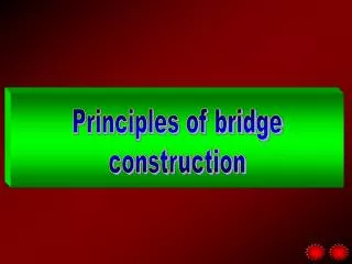 Principles of bridge construction