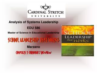 Analysis of Systems Leadership EDU 586 Master of Science in Educational Leadership
