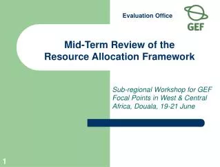 Mid-Term Review of the Resource Allocation Framework