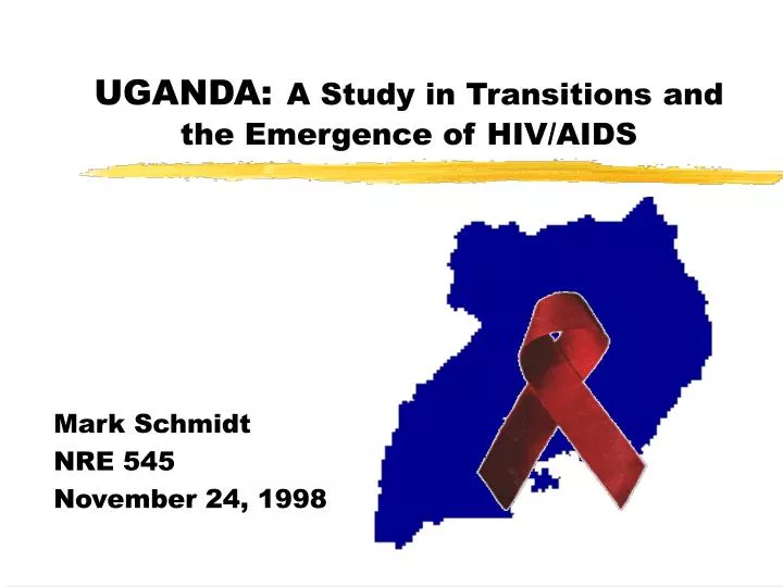 uganda a study in transitions and the emergence of hiv aids