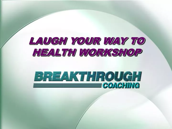 laugh your way to health workshop