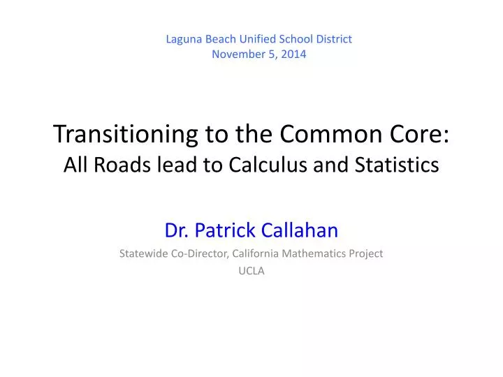 transitioning to the common core all roads lead to calculus and statistics