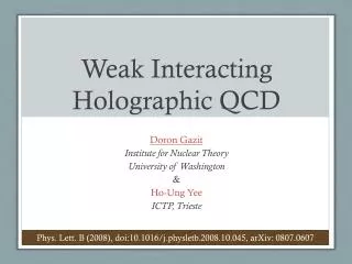 Weak Interacting Holographic QCD