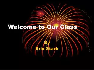 Welcome to Our Class