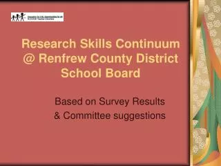 Research Skills Continuum @ Renfrew County District School Board