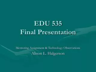 EDU 535 Final Presentation