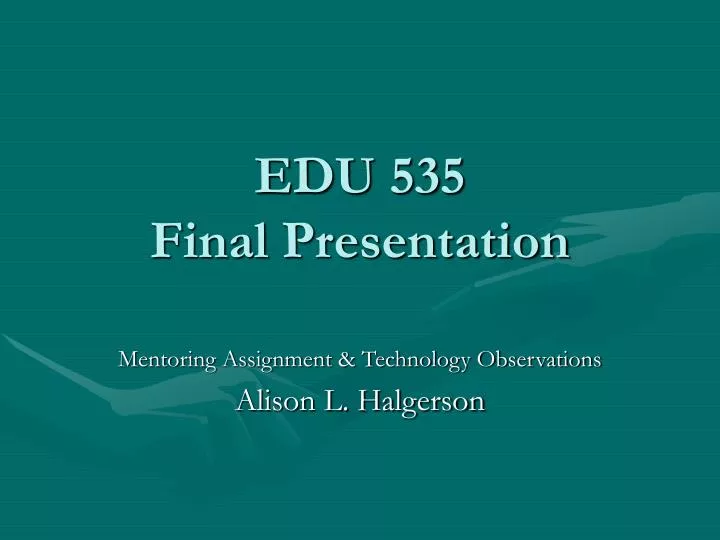edu 535 final presentation