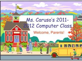Ms. Caruso’s 2011-2012 Computer Class