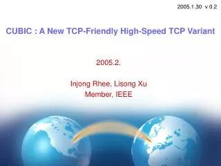 CUBIC : A New TCP-Friendly High-Speed TCP Variant