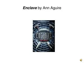 Enclave by Ann Aguire