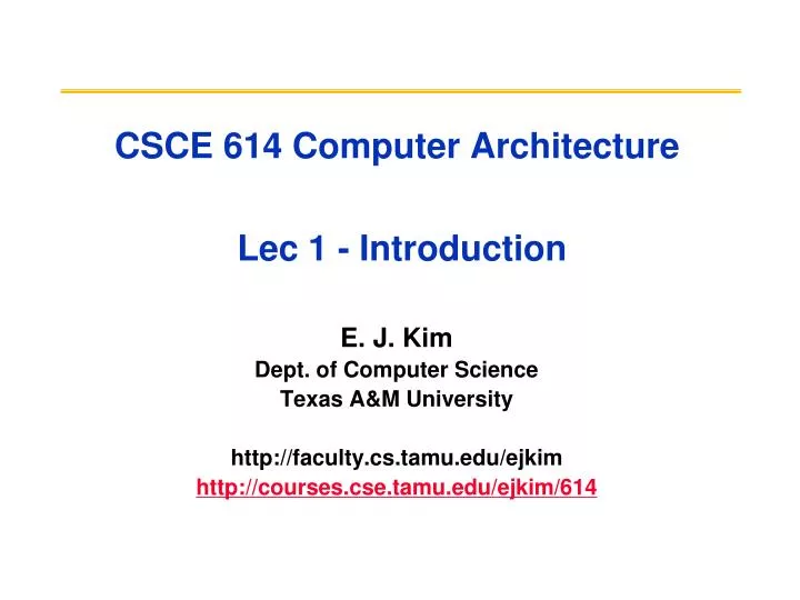 csce 614 computer architecture lec 1 introduction