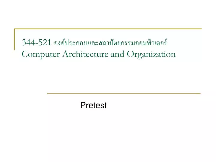 344 521 computer architecture and organization