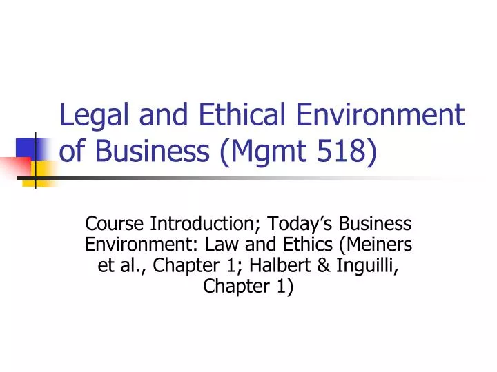legal and ethical environment of business mgmt 518