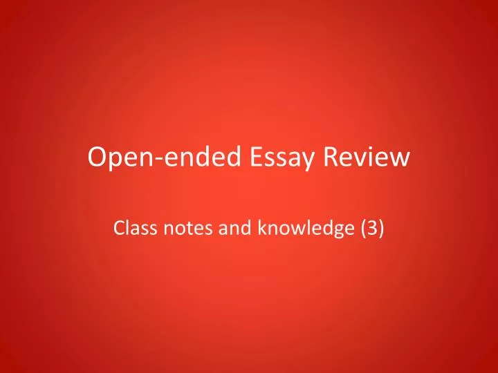 open ended essay review