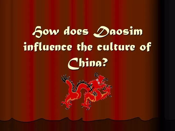 how does daosim influence the culture of china