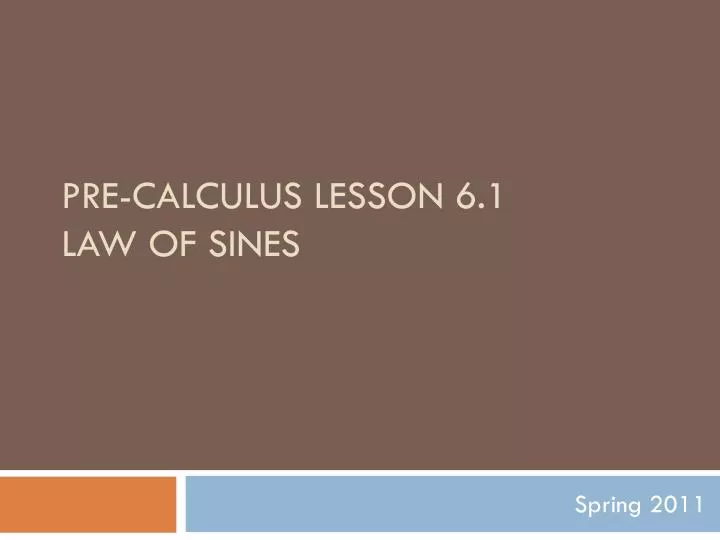pre calculus lesson 6 1 law of sines