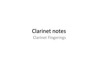 Clarinet notes