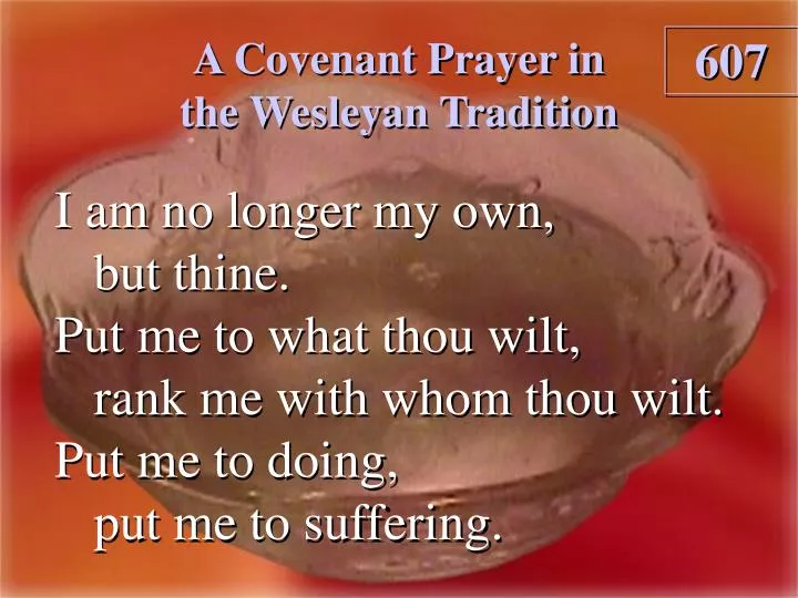 a covenant prayer in the wesleyan tradition