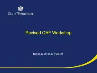 Revised QAF Workshop
