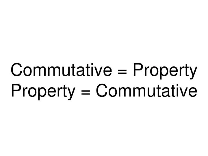 commutative property property commutative