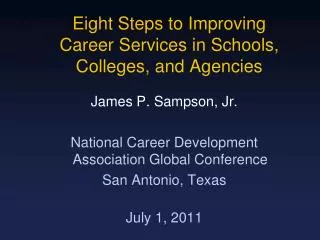 Eight Steps to Improving Career Services in Schools, Colleges, and Agencies