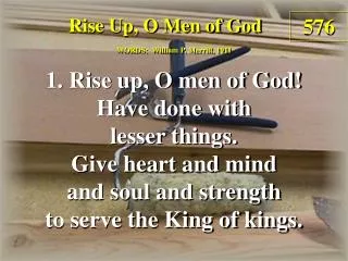 Rise Up, O Men of God (Verse 1)