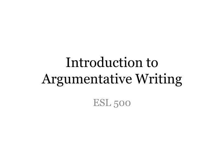 introduction to argumentative writing