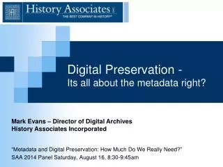 Digital Preservation - I ts all about the metadata right?