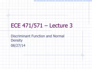 ECE 471/571 – Lecture 3