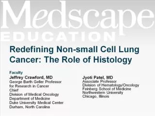 Redefining Non-small Cell Lung Cancer: The Role of Histology