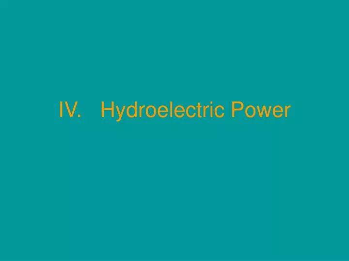 iv hydroelectric power