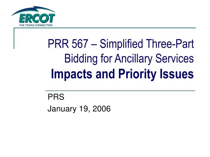 prr 567 simplified three part bidding for ancillary services impacts and priority issues