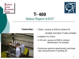 T- 489 Status Report 4/5/07