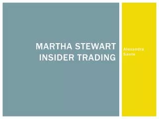 Martha Stewart Insider Trading