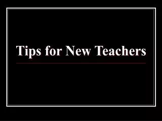 Tips for New Teachers