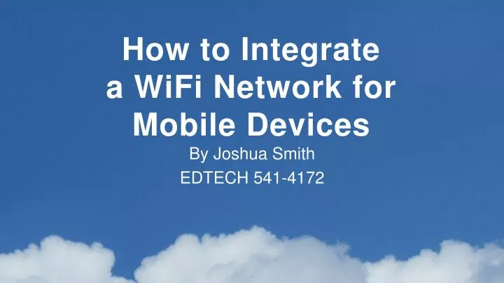 how to integrate a wifi network for mobile devices