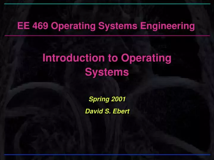 ee 469 operating systems engineering
