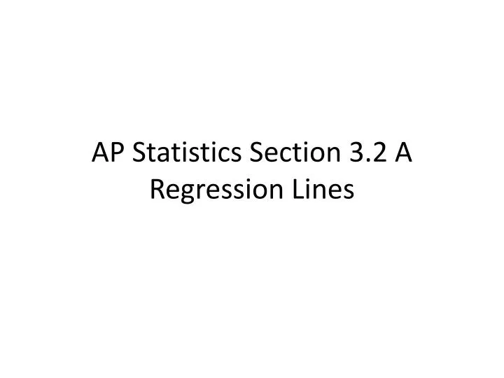 ap statistics section 3 2 a regression lines