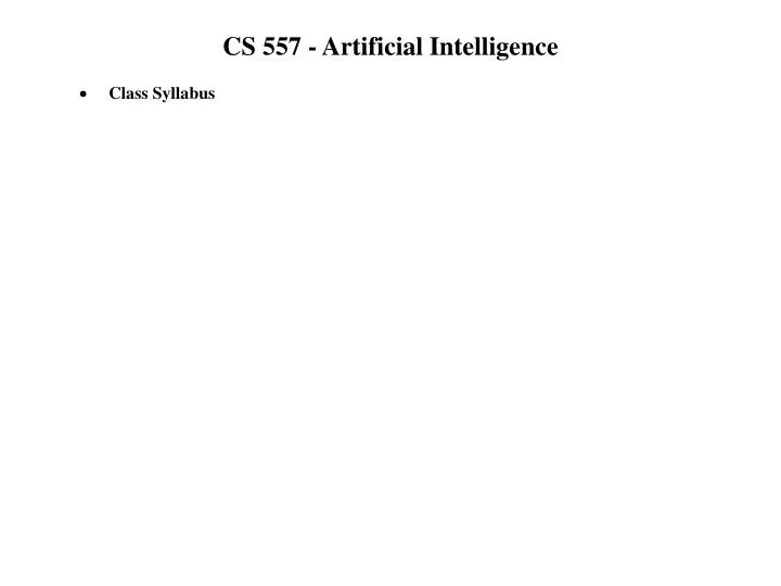 cs 557 artificial intelligence