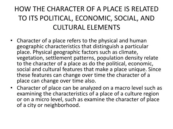 how the character of a place is related to its political economic social and cultural elements