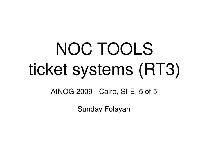 noc tools ticket systems rt3
